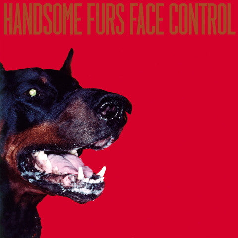 Handsome Furs - Face Control [CD] [Second Hand]