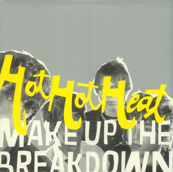 Hot Hot Heat - Make Up The Breakdown [Vinyl]