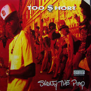 Too $hort - Shorty The Pimp [Vinyl]