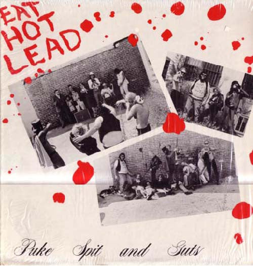 Puke Spit and Guts - Eat Hot Lead [Vinyl]