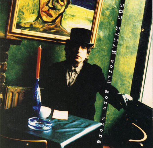 Dylan, Bob - World Gone Wrong [CD]