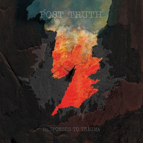 Post Truth - Responses To Trauma [Vinyl]