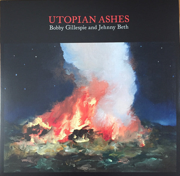 Gillespie, Bobby And Jehnny Beth - Utopian Ashes [CD]