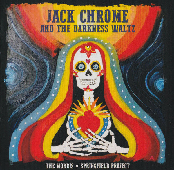 Morris Springfield Project - Jack Chrome And The Darkness Waltz [CD]