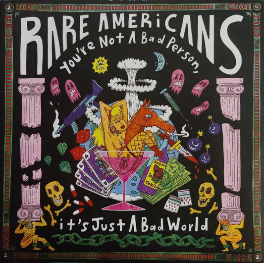 Rare Americans - You're Not A Bad Person, It's Just A Bad [Vinyl]