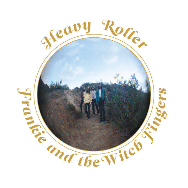 Frankie And The Witch Fingers - Heavy Roller [Vinyl]