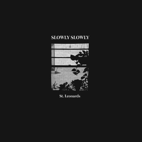 Slowly Slowly - St Leonards [Vinyl]