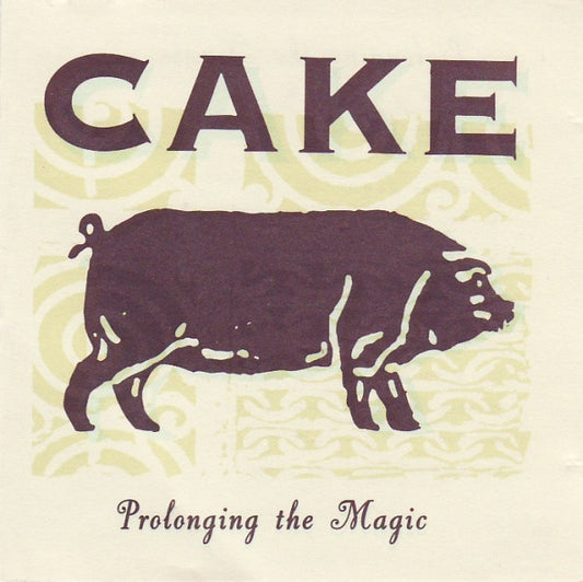 Cake - Prolonging The Magic [Vinyl]