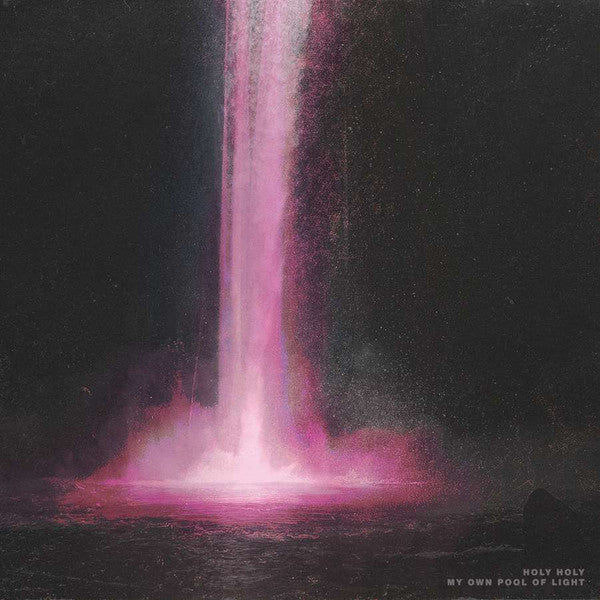 Holy Holy - My Own Pool Of Light [Vinyl]