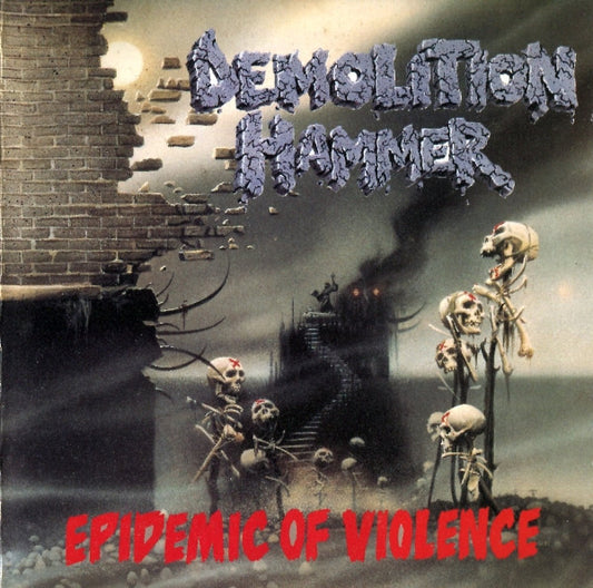 Demolition Hammer - Epidemic Of Violence [Vinyl]