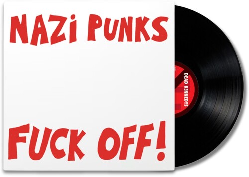 Dead Kennedys - Nazi Punks Fuck Off [7 Inch Single] [Pre-Order]