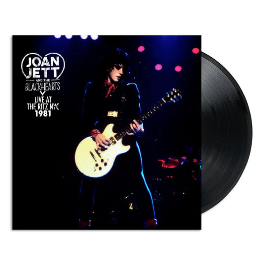 Jett, Joan And The Blackhearts - Live At The Ritz Nyc 1981 [Vinyl]