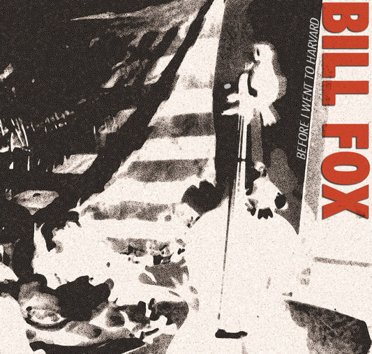 Fox, Bill - Before I Went To Harvard [Vinyl]