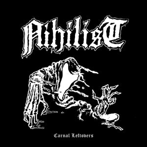 Nihilist - Carnal Leftovers [Vinyl]