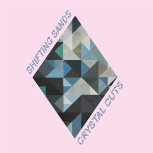 Shifting Sands - Crystal Cuts [Vinyl]