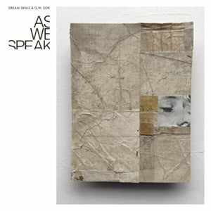Dream Skills and G.W. Sok - As We Speak [Vinyl]