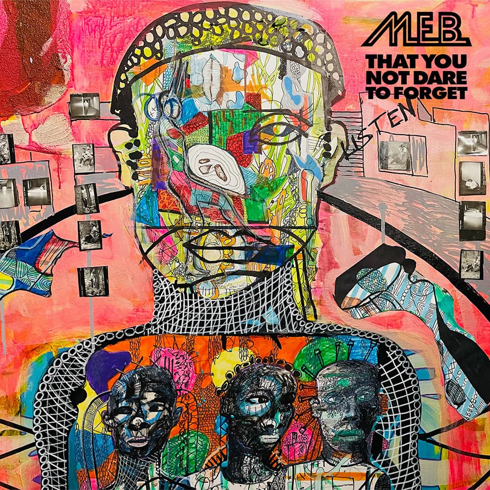 M.E.B. - That You Not Dare To Forget [Vinyl]