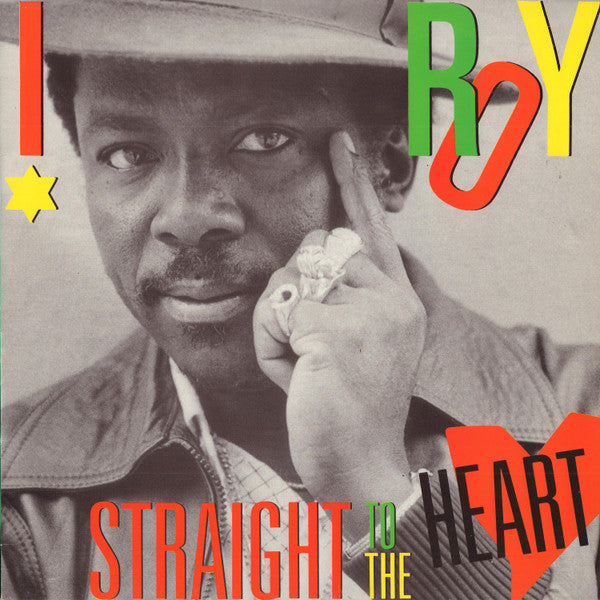 I Roy - Straight To The Heart [Vinyl] [Second Hand]