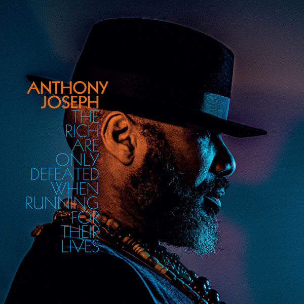 Joseph, Anthony - Rich Are Only Defeated When Running [Vinyl]