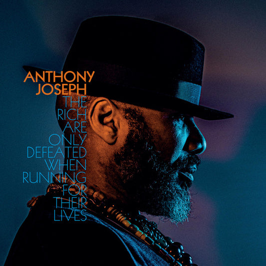 Joseph, Anthony - Rich Are Only Defeated When Running [Vinyl]
