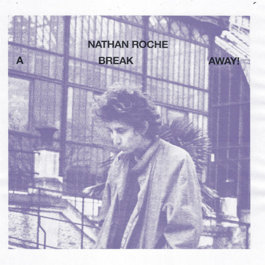 Roche, Nathan - A Break Away [Vinyl]