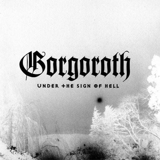 Gorgoroth - Under The Sign Of Hell [Vinyl]