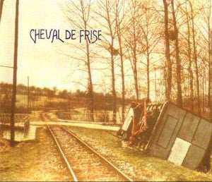 Cheval De Frise - Cheval De Frise [Vinyl]