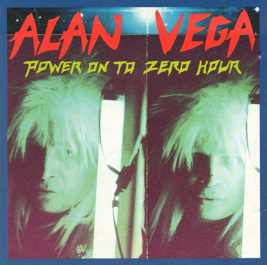 Alan Vega - Power On To Zero Hour [Vinyl]