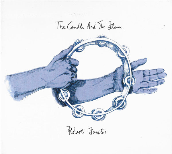 Forster, Robert - Candle And The Flame [Vinyl]