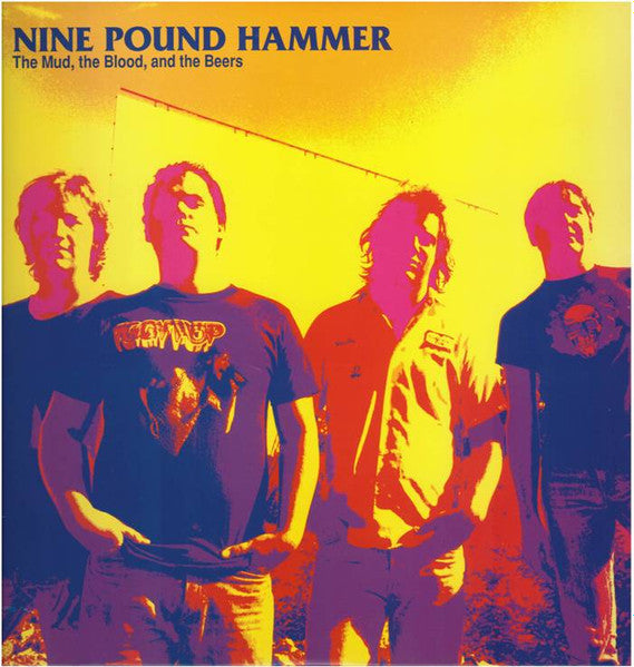 Nine Pound Hammer - Mud, The Blood, And The Beers [Vinyl] [Second Hand]