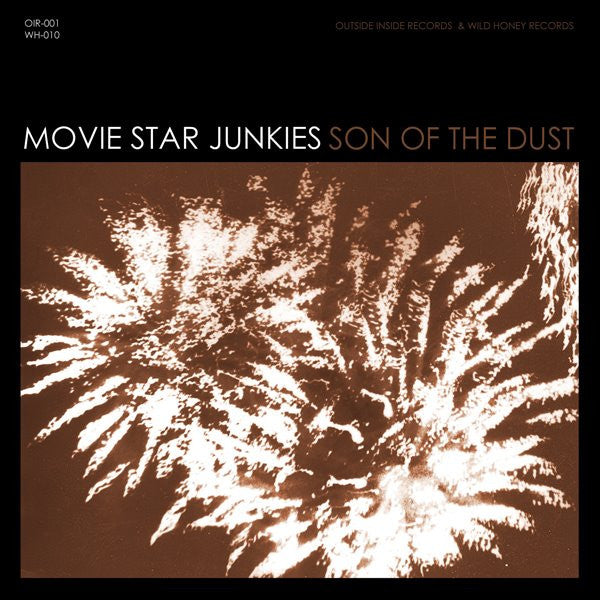 Movie Star Junkies - Son Of The Dust [Vinyl]