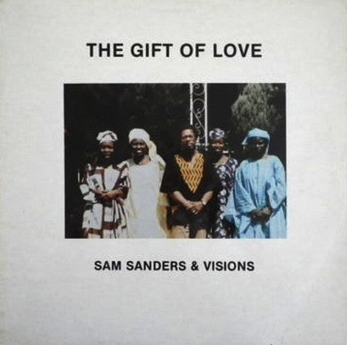 Sanders, Sam and Visions - Gift Of Love [Vinyl]