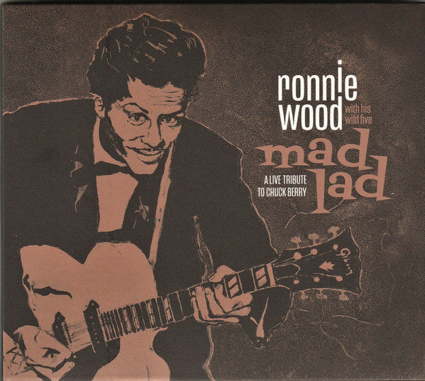 Wood, Ronnie With His Wild Five - Mad Lad: A Live Tribute To Chuck Berry [Vinyl]