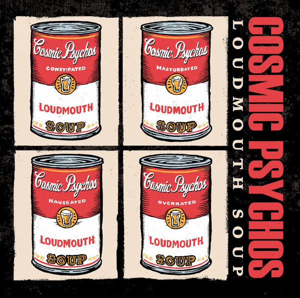 Cosmic Psychos - Loudmouth Soup [Vinyl]
