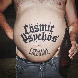 Cosmic Psychos - I Really Like Beer [CD]