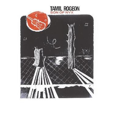 Rogeon, Tamil - Son Of Nyx [Vinyl]