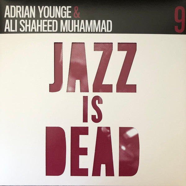 Younge, Adrian and Ali Shaheed Muhammad - Jazz Is Dead 9: Instrumentals [Vinyl]