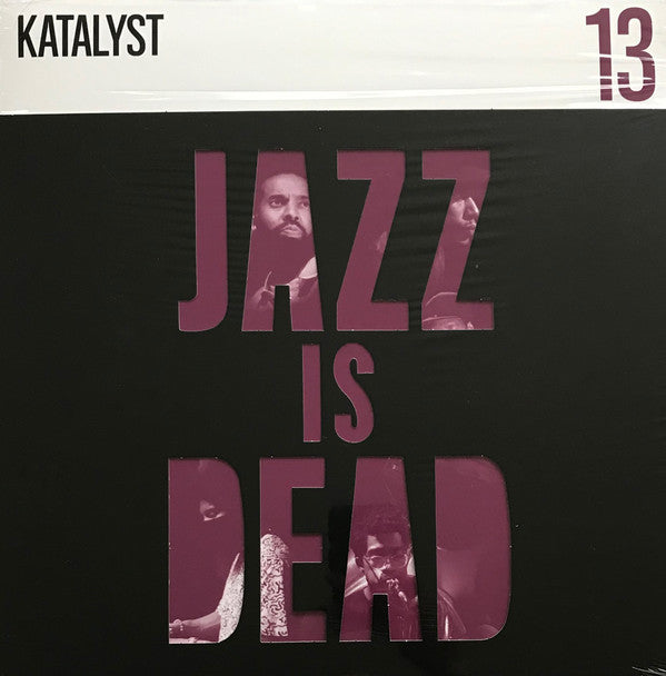 Katalyst, Ali Shaheed Muhammad and Adrian - Jazz Is Dead 13 [CD]