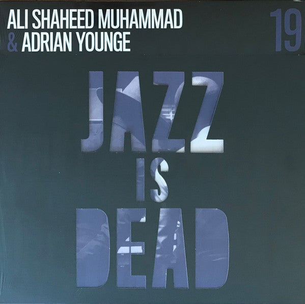 Muhammad, Ali Shaheed and Adrian Younge - Jazz Is Dead 19: Instrumenta ...