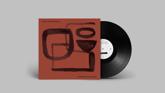 Ancient Infinity Orchestra - It's All About Liberation [Vinyl] [Pre-Order]