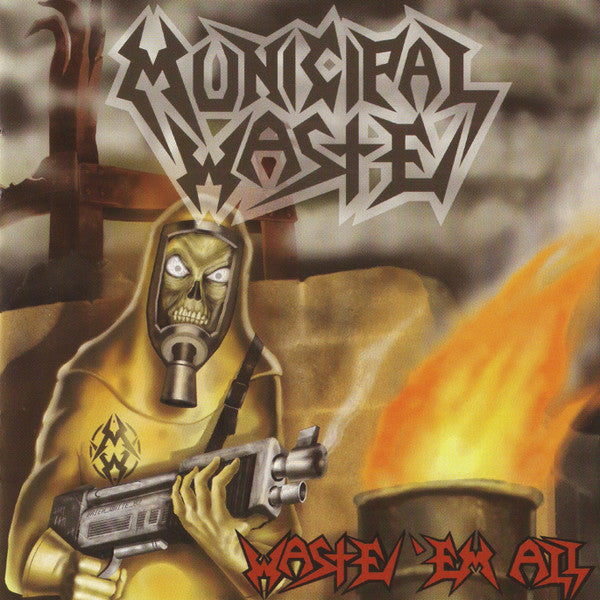 Municipal Waste - Waste 'em All [CD]