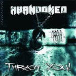 Abandoned - Thrash You [CD] [Second Hand]