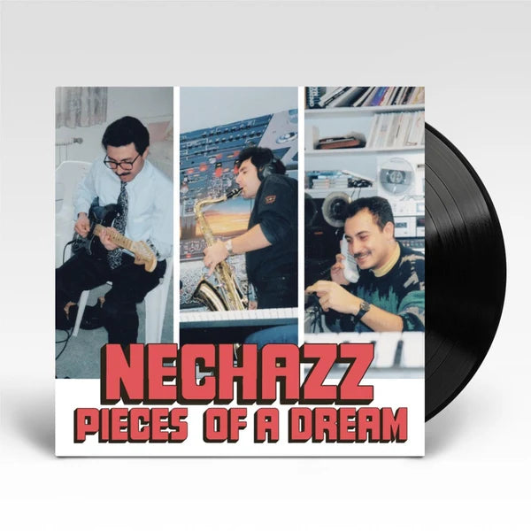 Nechazz - Pieces Of A Dream [Vinyl]