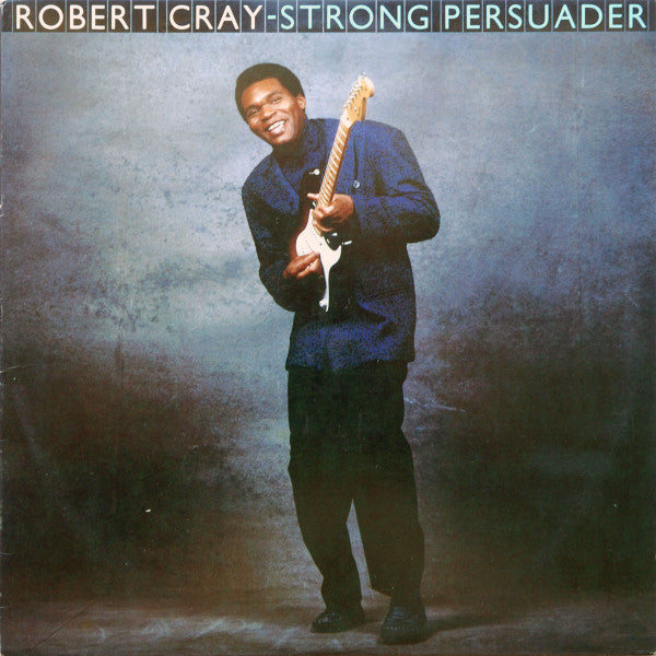 Cray, Robert - Strong Persuader [Vinyl] [Second Hand]