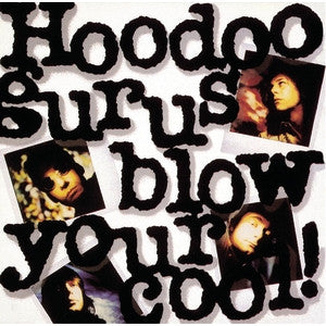 Hoodoo Gurus - Blow Your Cool! [Vinyl] [Second Hand]