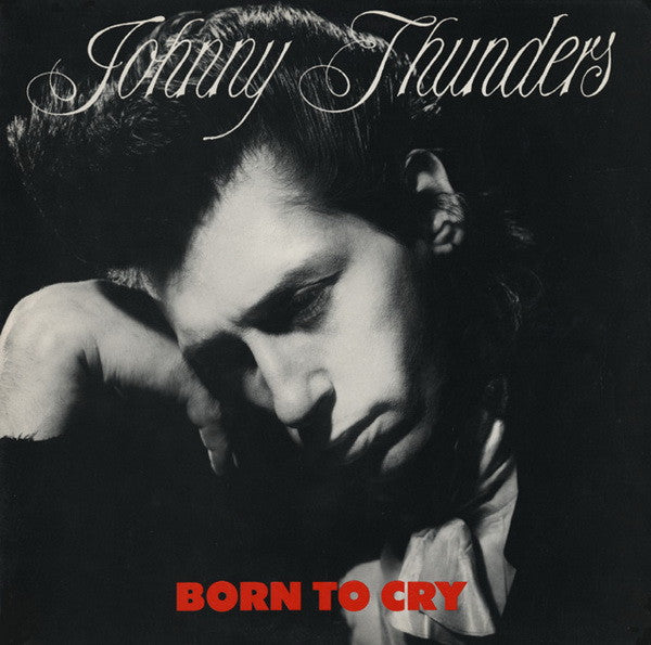 Thunders, Johnny - Born To Cry [Vinyl] [Second Hand]