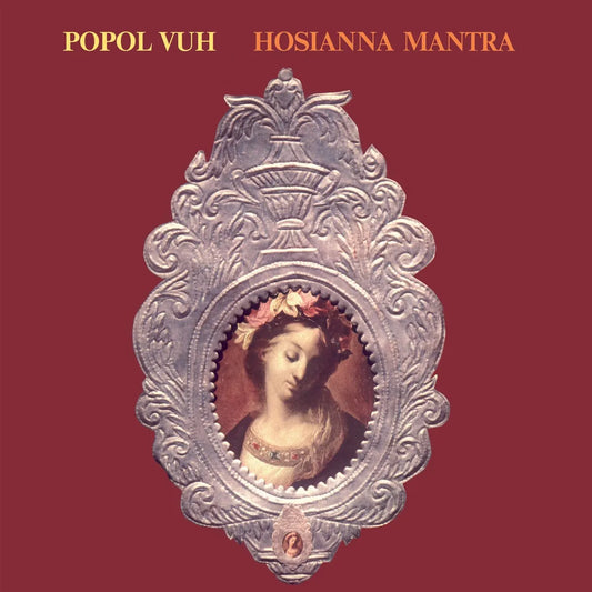 Popol Vuh - Hosianna Mantra [Vinyl]