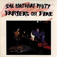 Birthday Party - Prayers On Fire [CD]