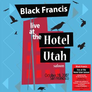 Black Francis - Live At The Hotel Utah Saloon [Vinyl] [Second Hand]