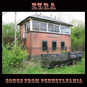 Ezra - Songs From Pennsylvania [CD] [Second Hand]